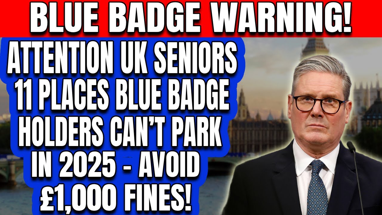 🚨BREAKING: 11 Places Blue Badge Holders Can&rsquo;t Park in 2025 &ndash; &pound;1,000 Fines If You Ignore This!