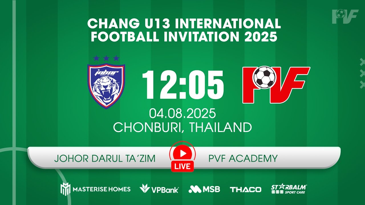 🔴 TRỰC TIẾP:  U13 JOHOR vs U13 PVF ACADEMY | Chang u13 International Football Invitation 2025
