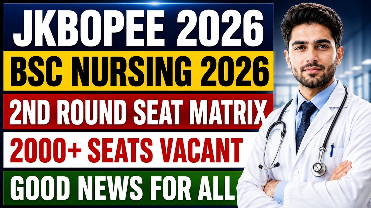 JKBOPEE Bsc Nursing 2026 2nd Rount Seat Matrix || Maximum Seats Vacant 2000+ Seats Vacant