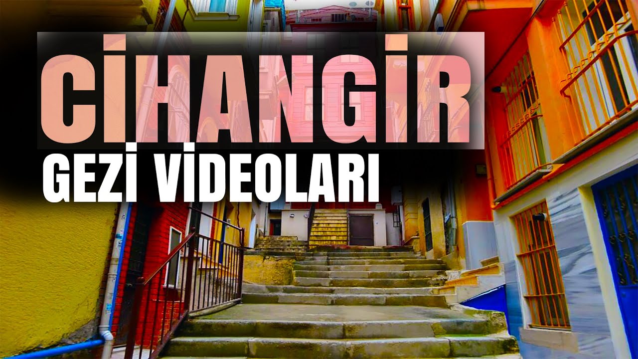 İSTANBUL CİHANGİR TAKSİM | GEZİ VİDEOLARI