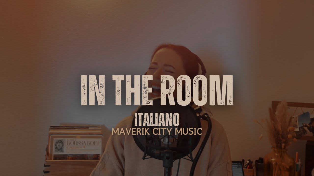 In The Room (Italiano) - Maverick City Music