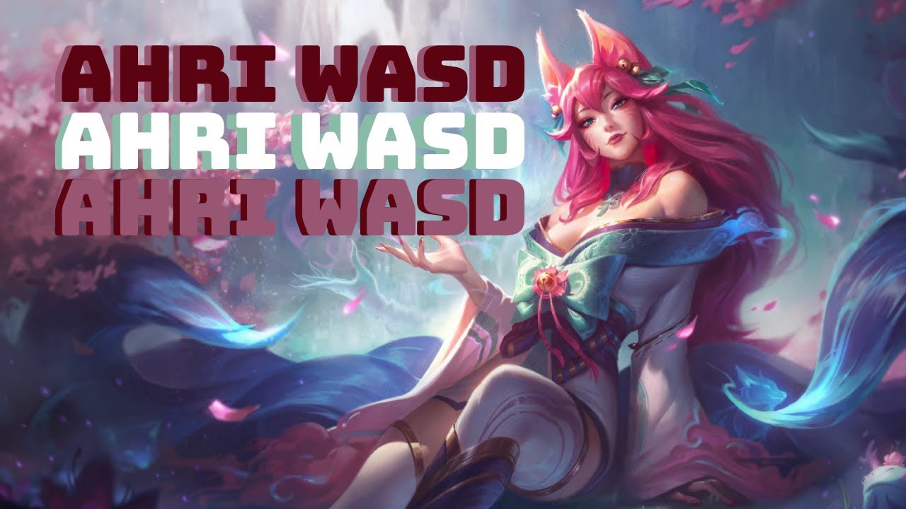 AHRI no WASD é só charme TELEGUIADO! A-Z com WASD