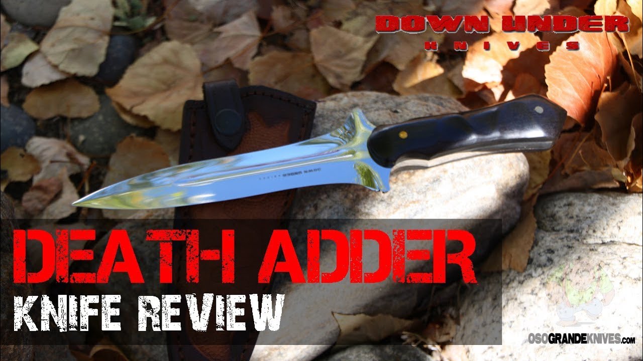Down Under Knives Death Adder Dagger Review | OsoGrandeKnives
