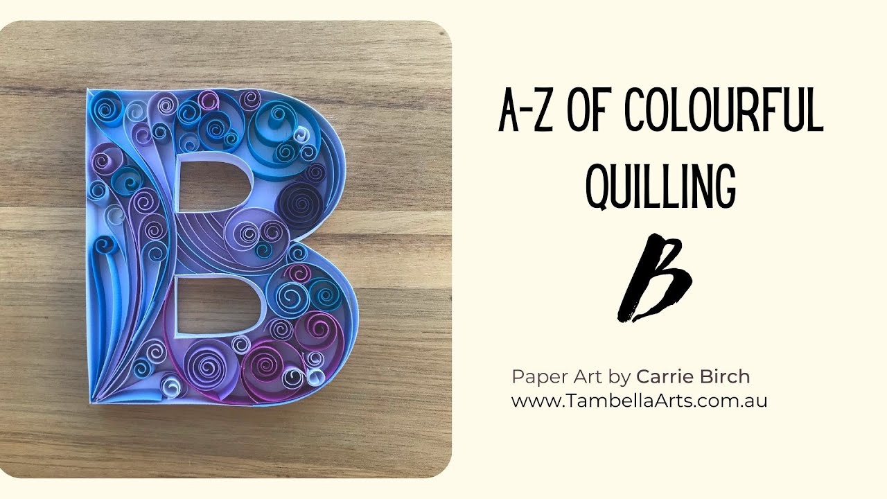 B Quilling
