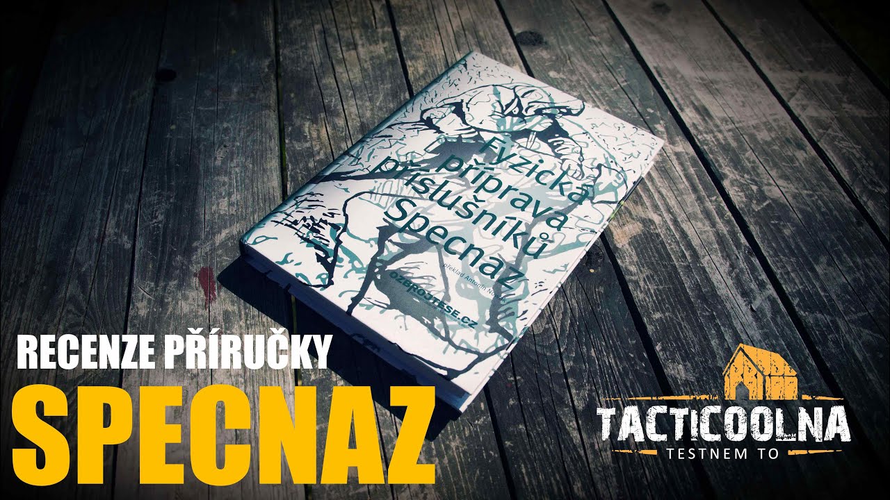 Recenze příručky: Fyzická příprava příslušníků Specnaz. Má smysl jí číst?