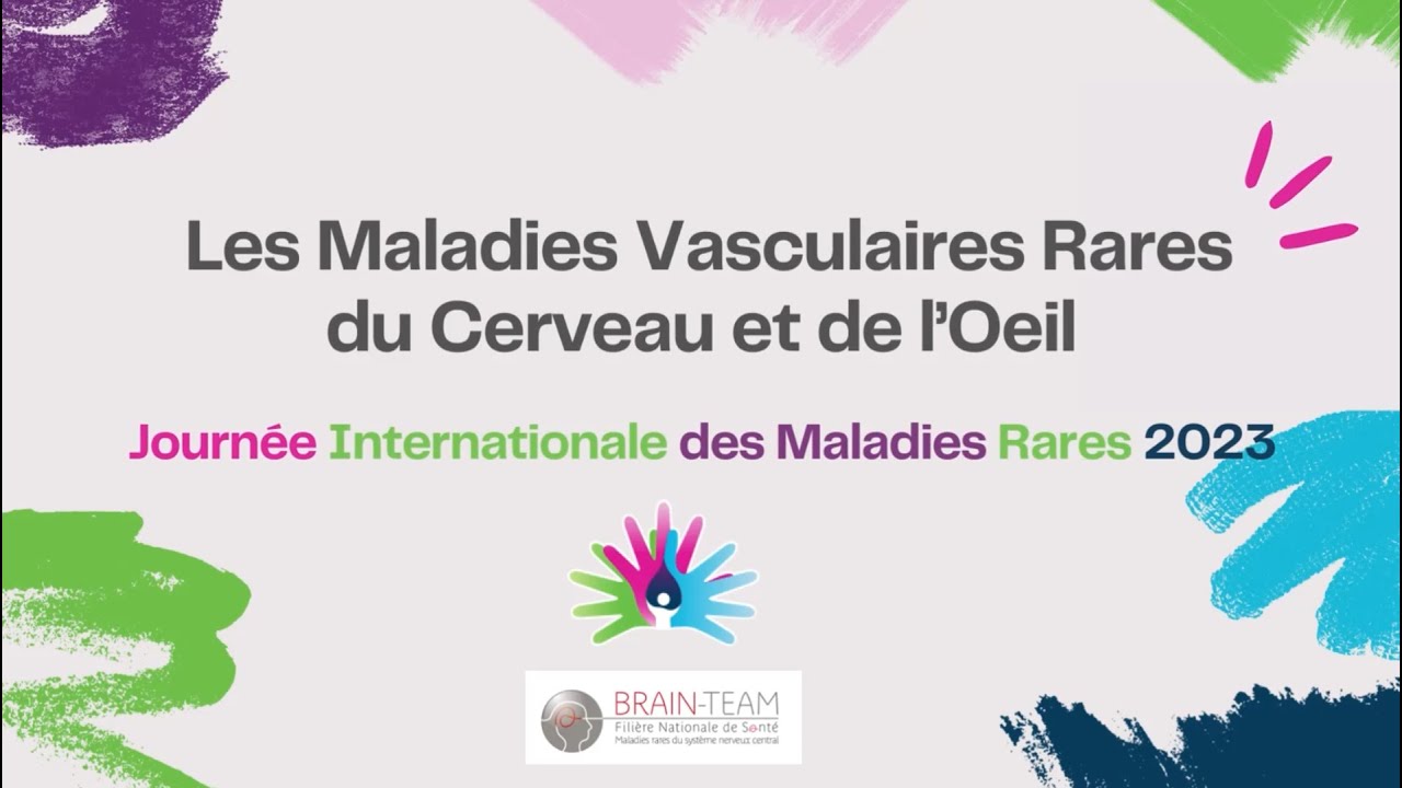 Les maladies vasculaires rares du cerveau et de l’œil #rarediseaseday