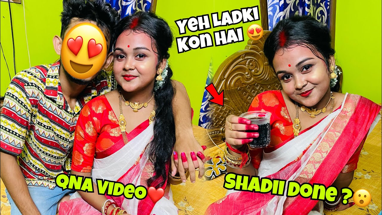 Kya Hamara Shadi Ho Gaya Hai ?😄QNA Video❤️😍