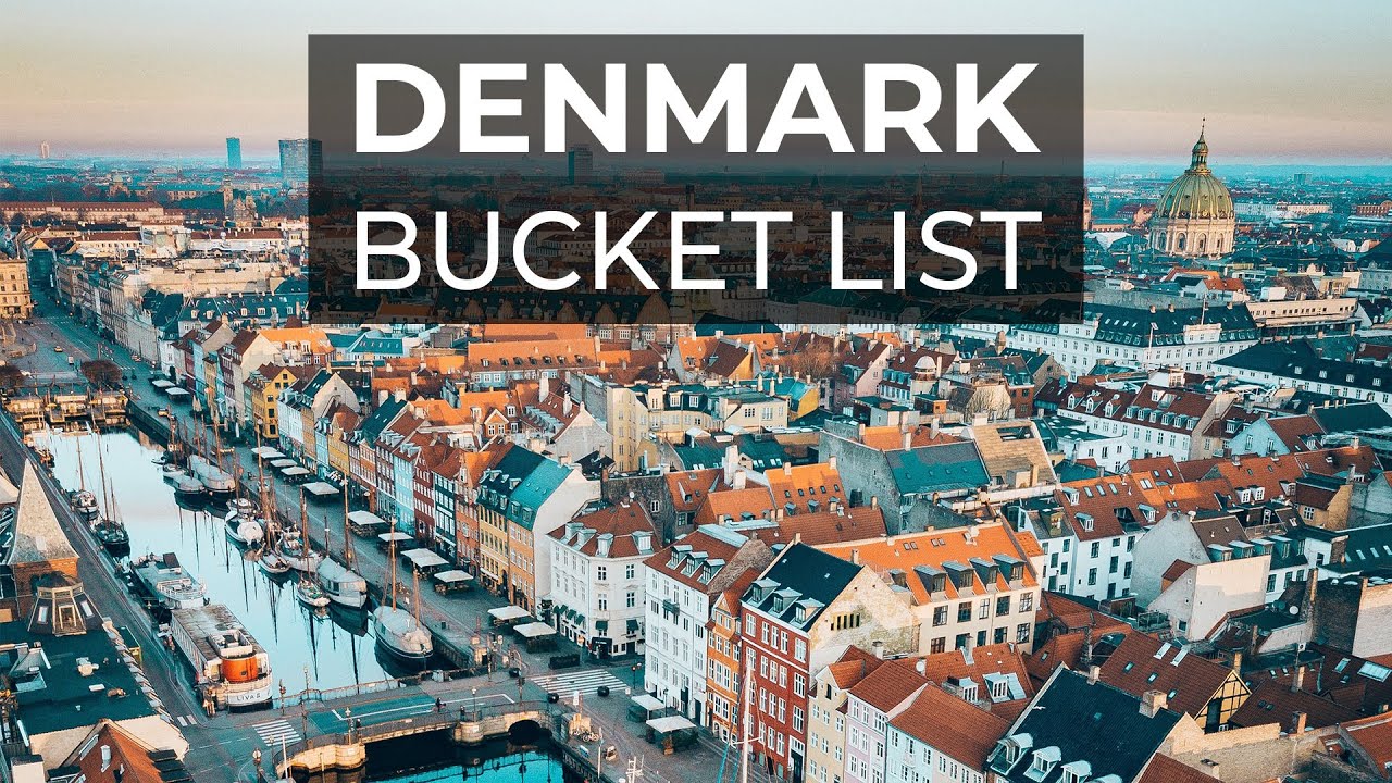 20 Must Things to Do and See in Denmark