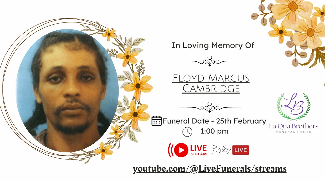 Funeral service for the late: Floyd Marcus Cambridge of Vendome, St. George
