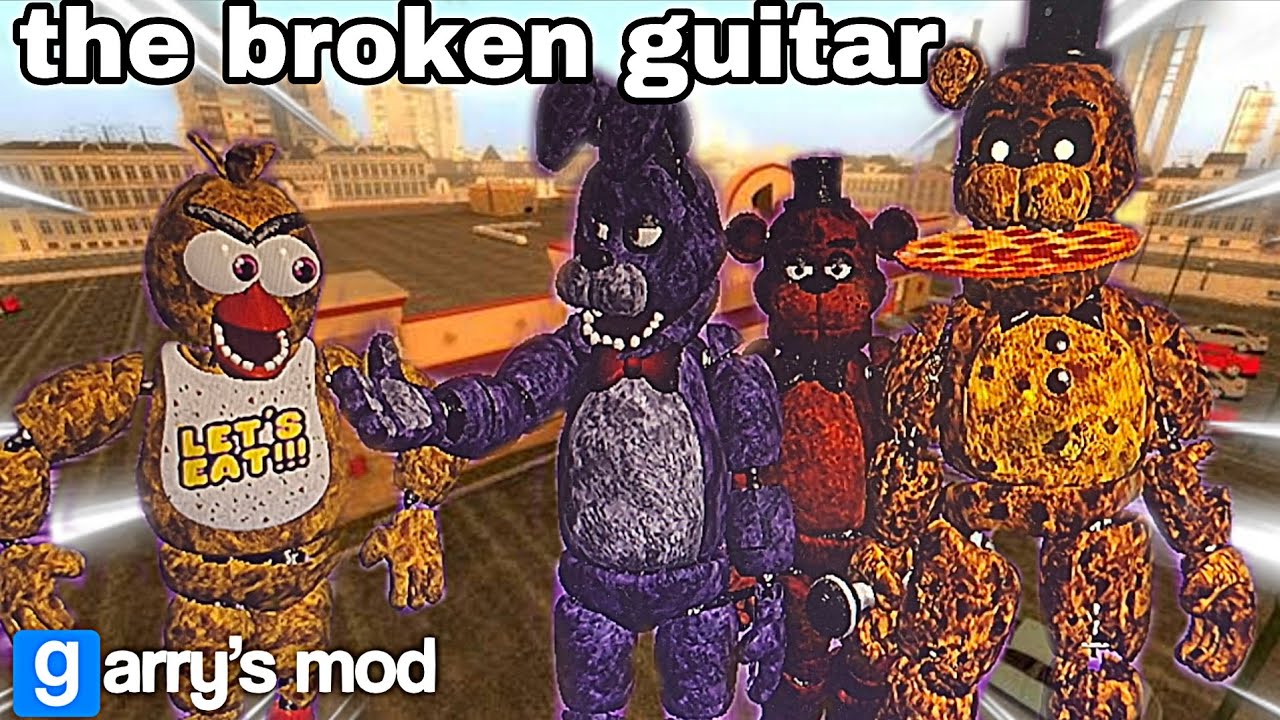 GmodFNAF сломанная гитара Garry's Mod