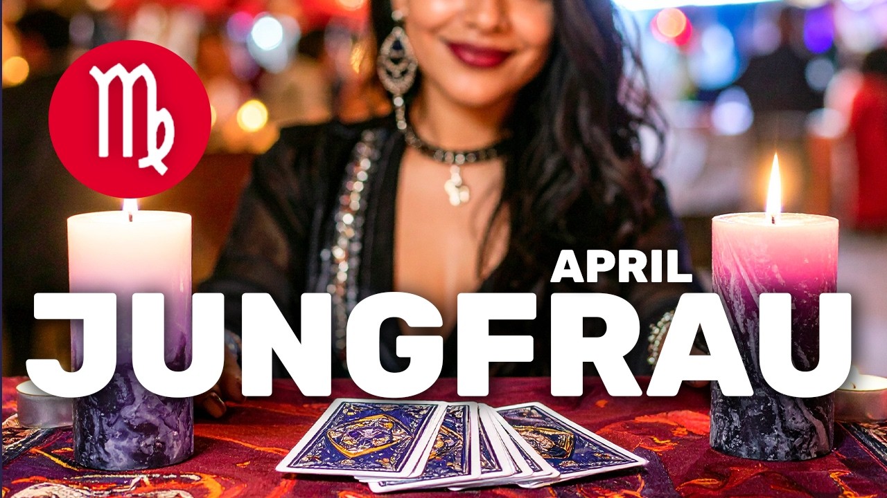 Jungfrau ♍ Der Weg zur Liebe hin | April Tarot Orakel Astrologie Zukunft Astro