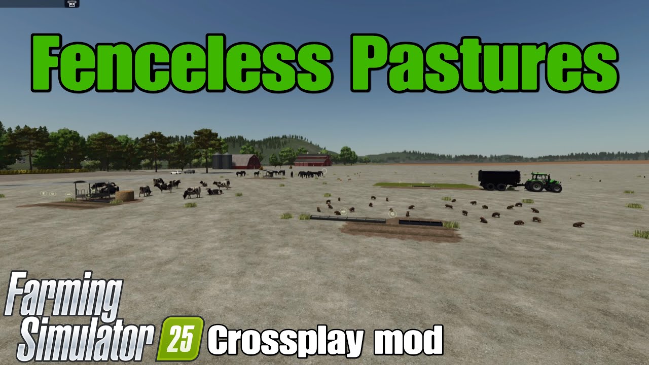 Fenceless Pastures / FS25 crossplay mod