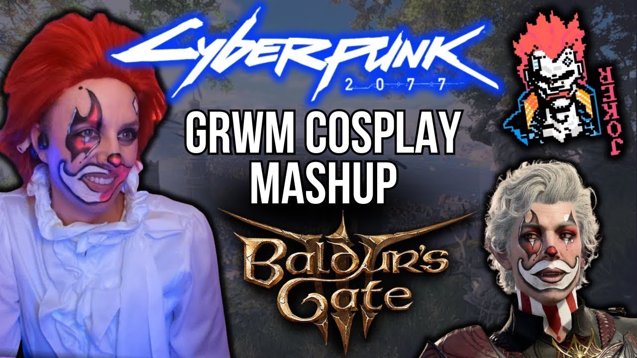 Get Ready with Me - BG3 Clown and Cyberpunk Joker MASHUP! | GRWM Bday Celebration| May 10th 2025 VOD