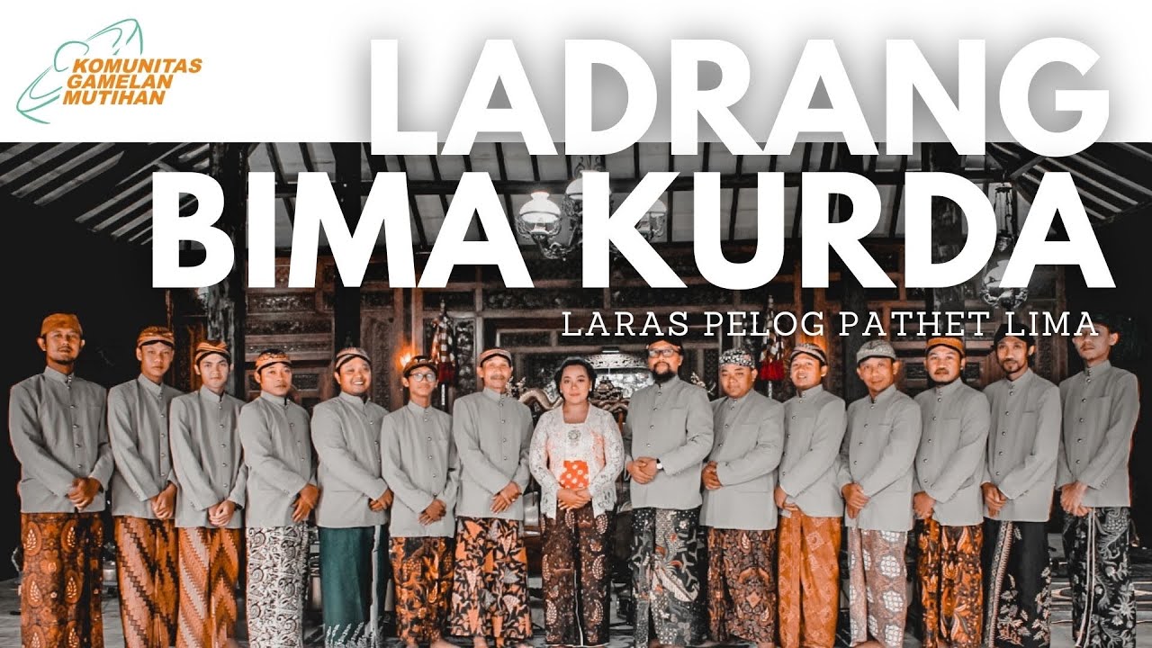 Ladrang Bima Kurda Laras Pelog Pathet Lima