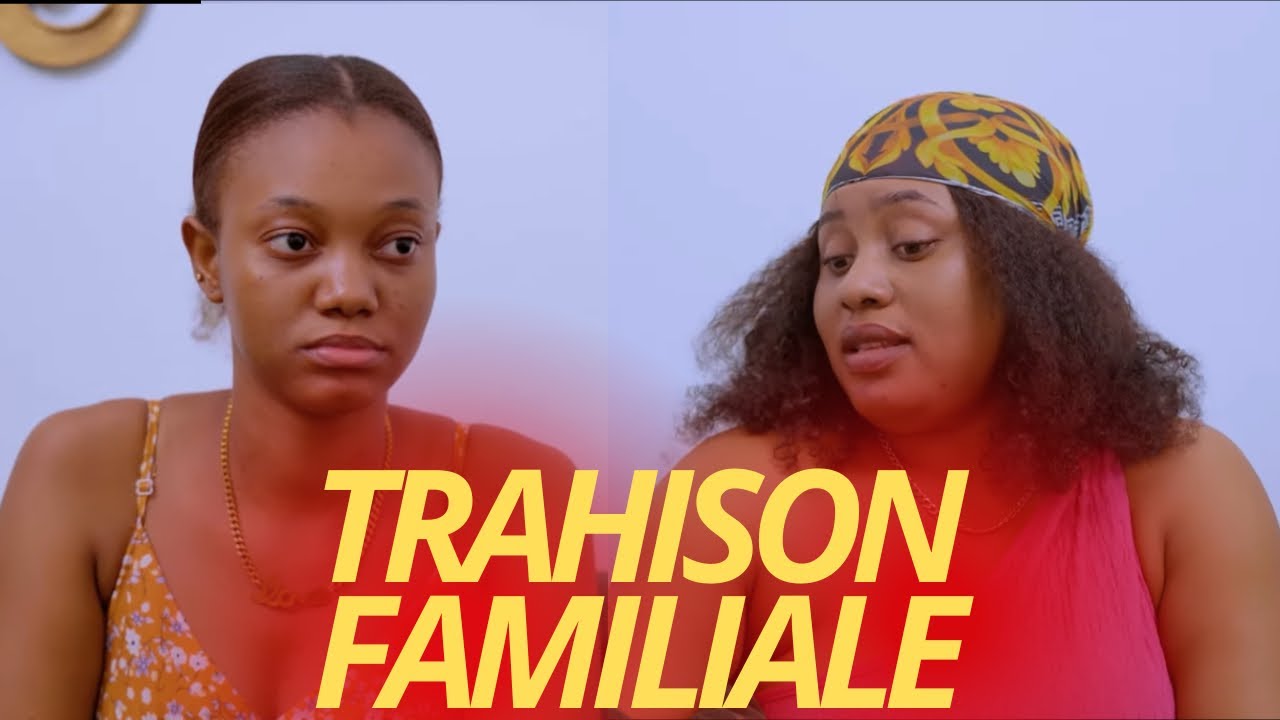 trahison familiale film haïtien complet