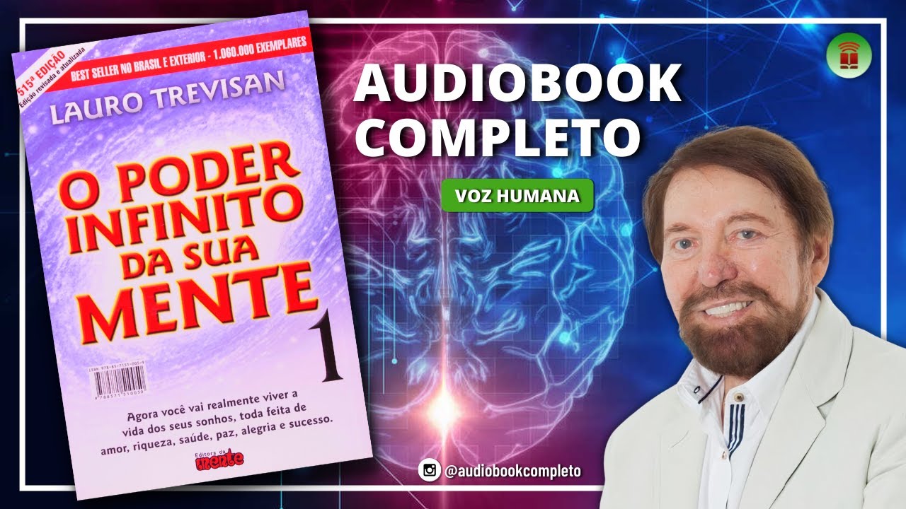 O PODER INFINITO DA SUA MENTE | LAURO TREVISAN - AUDIOBOOK COMPLETO