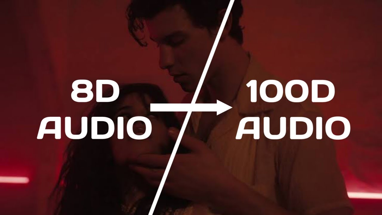 Shawn Mendes,Camila Cabello-Señorita[100D AUDIO-Not 8D Audio]USE HEADPHONES🎧,,Close your EYE'S