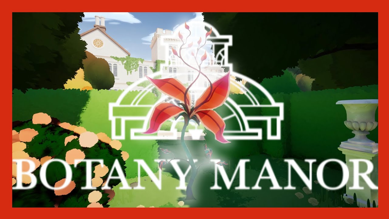 Chapter 2: Survivors of Adversity — Botany Manor