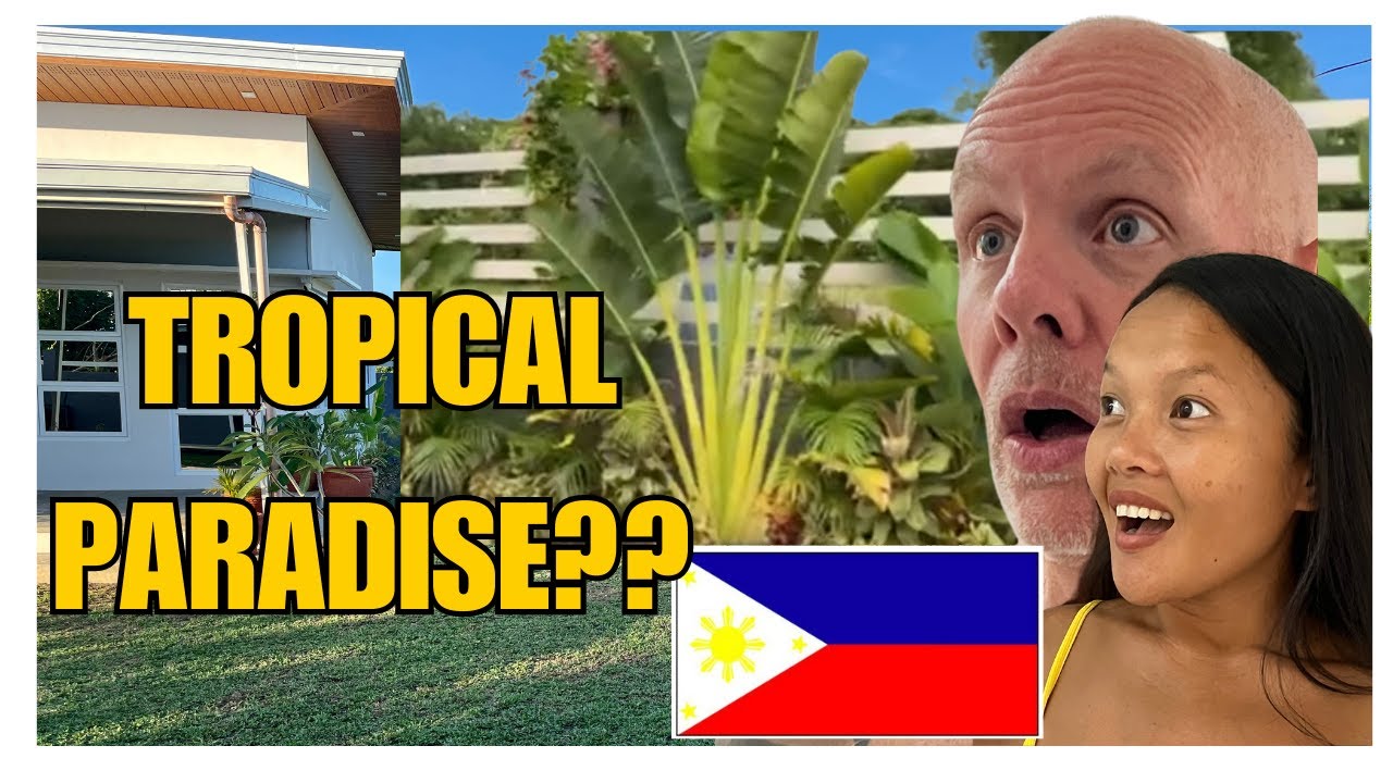 OUR PHILIPPINES HOUSE UPDATE: TROPICAL PARADISE?