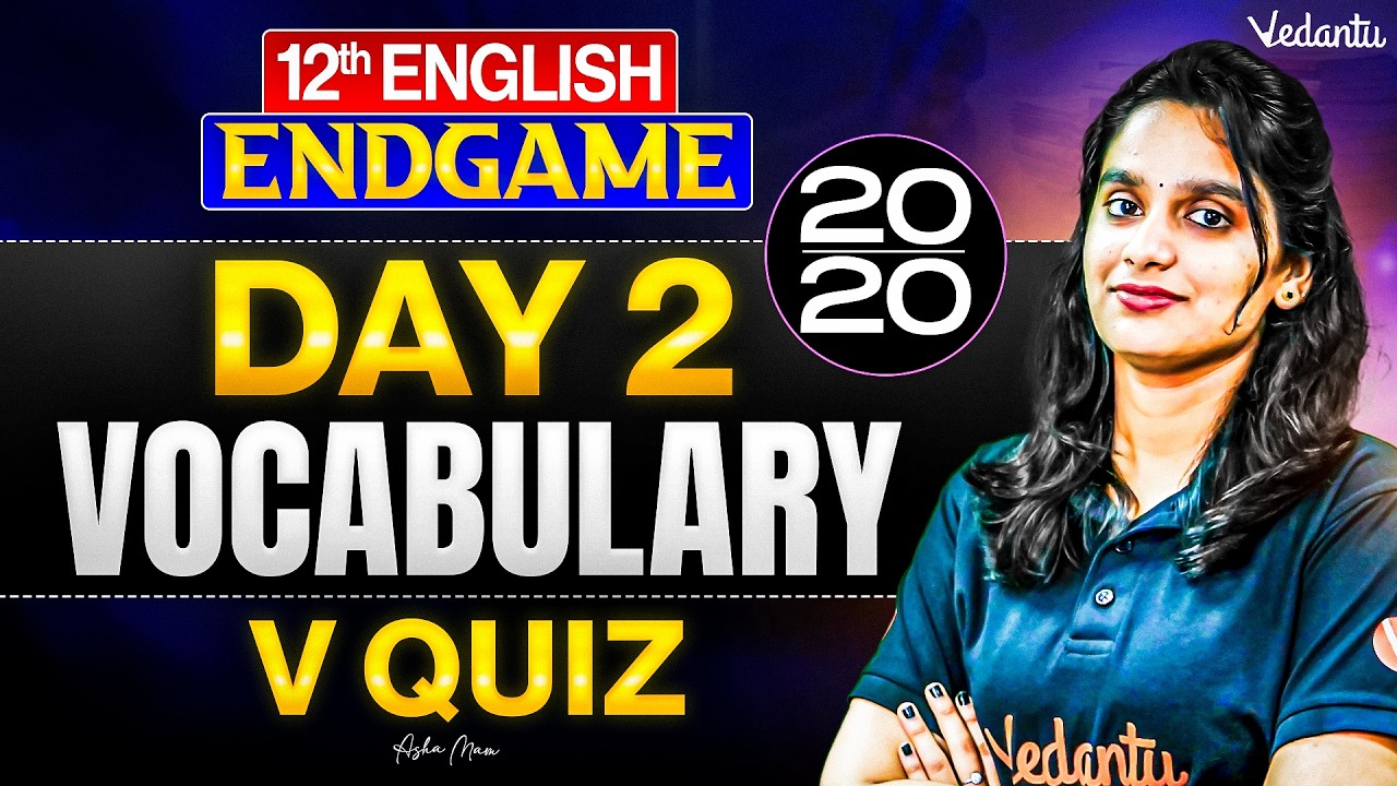 12th English | Vocabulary 20 Marks V Quiz | ENDGAME | Asha Ma'am