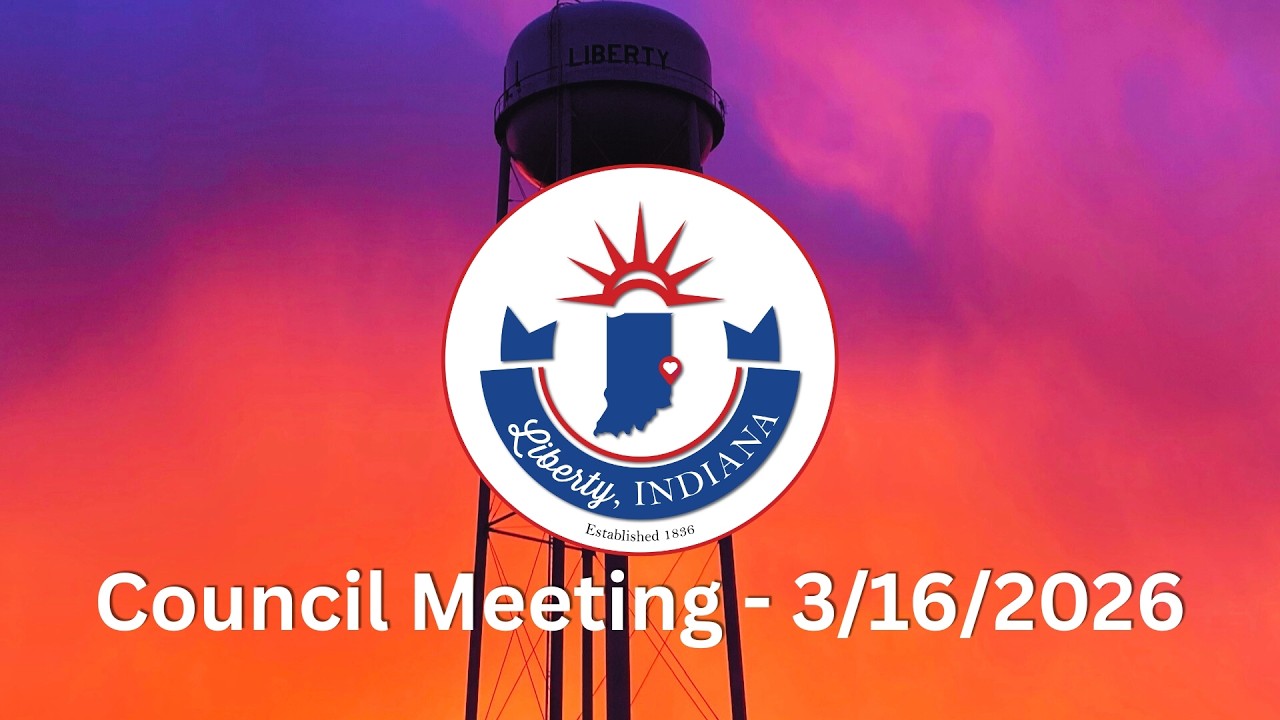 Liberty Town Council Meeting - 3/16/26