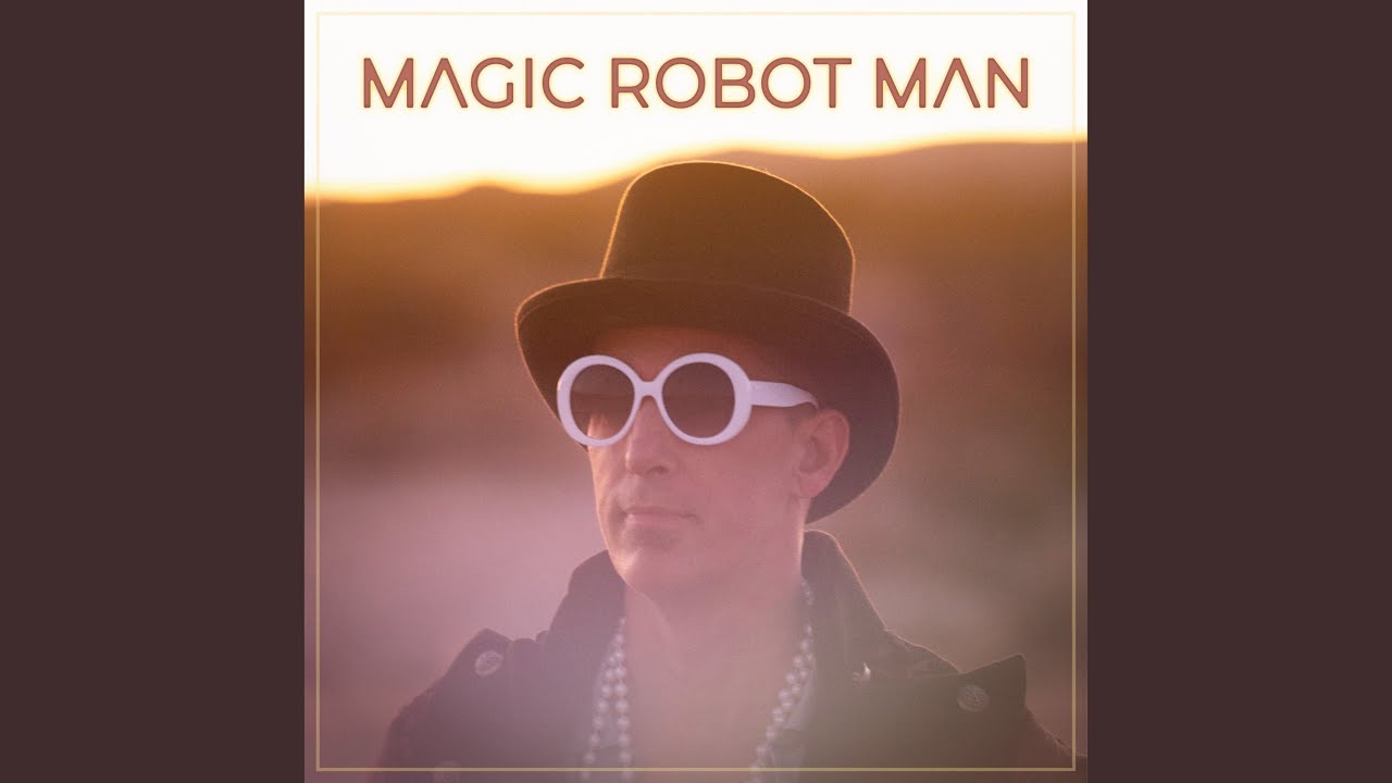Magic Robot Man