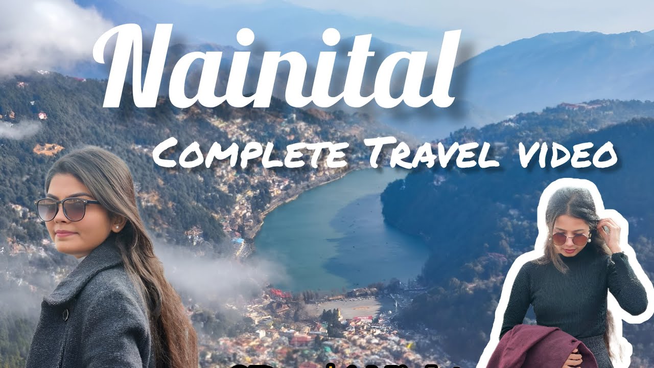 Nainital Travel Vlog | Naini Lake, Mall Road & Snow View Point 🌄
