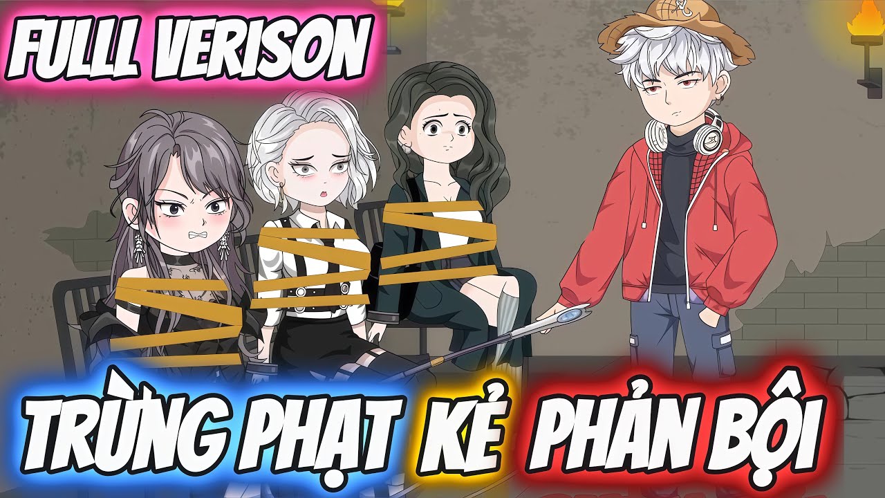 Full Version | Trừng Phạt Kẻ Phản Bội | Darkin Vietsub