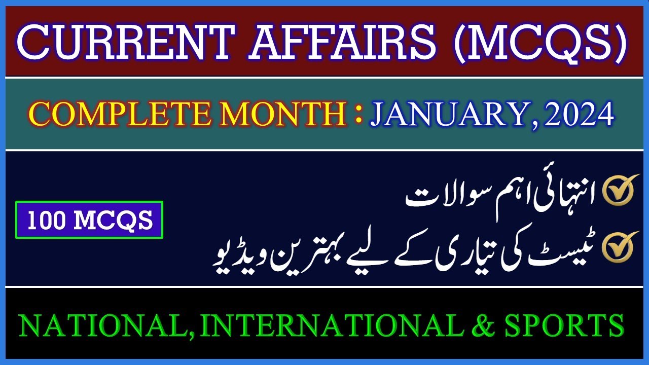 January 2024 Complete Month Current Affairs Mcqs | Top Current Affairs of International and National