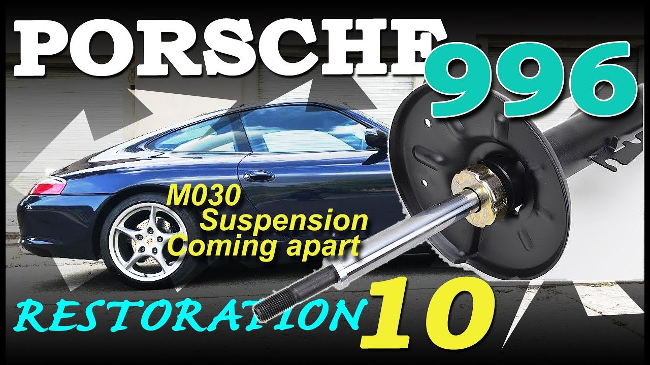 Porsche 996 Restoration - Part 10 - Disassembling the M030 Struts