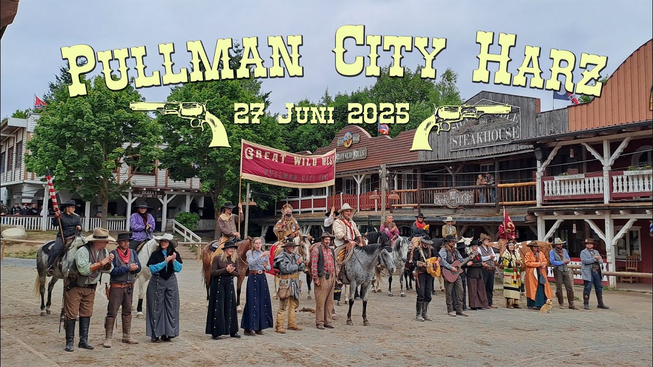 Pullman City Harz 27 06 2025