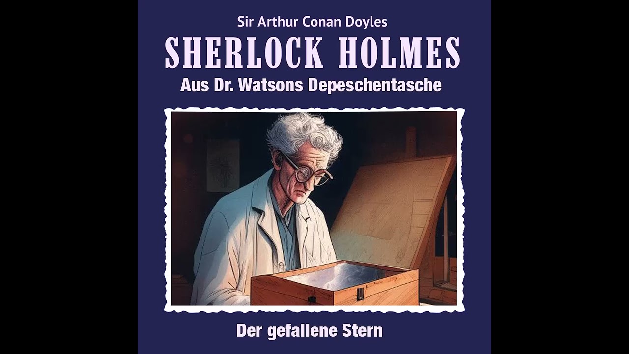 Sherlock Holmes - Der gefallene Stern