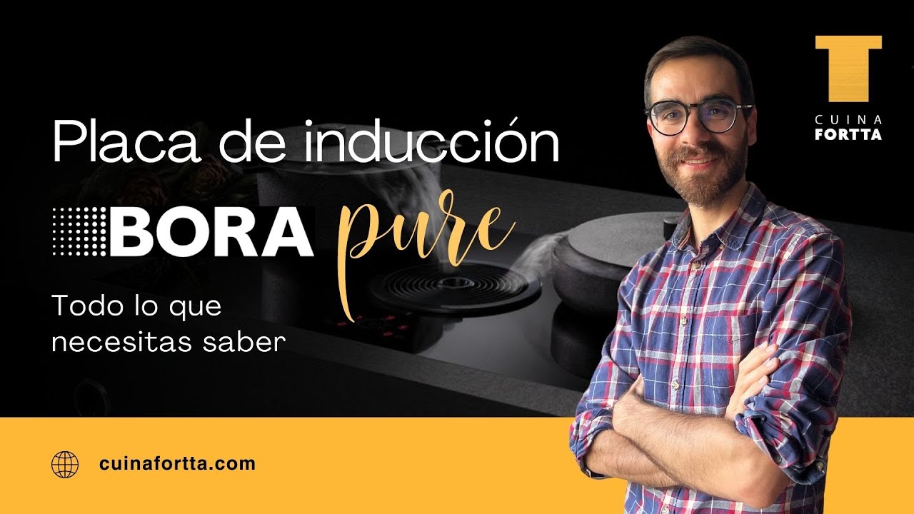 Descubre la placa de inducción Bora Pure 🌪️🔥. Todo lo que necesitas saber