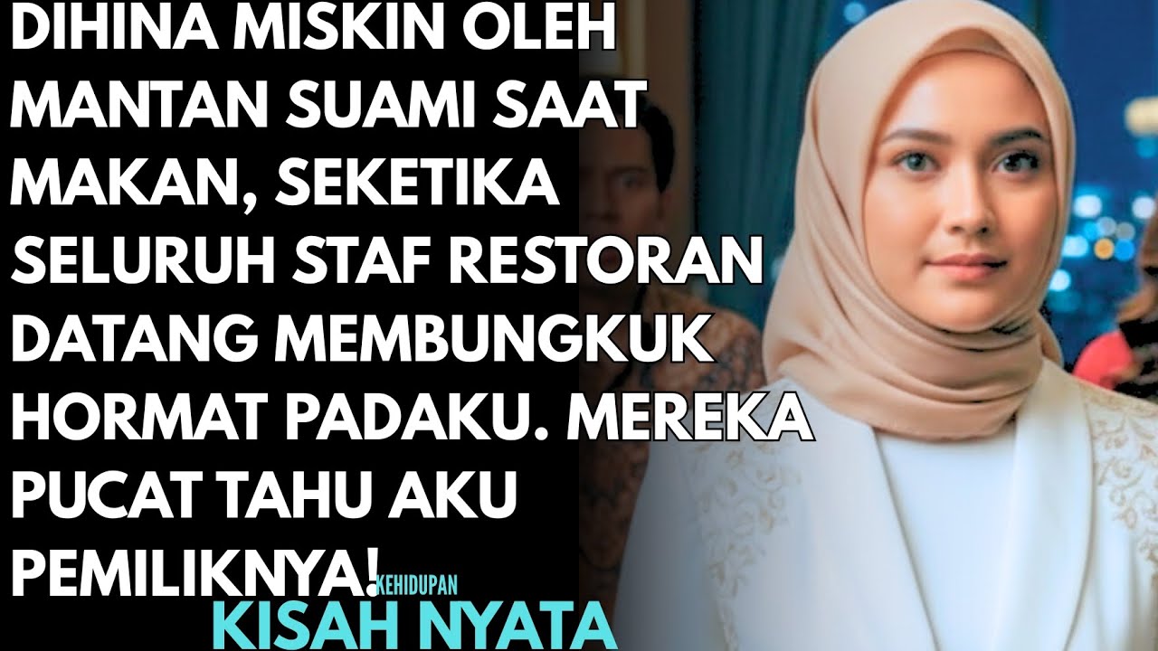 DIHINA MISIN OLEH MANTAN SUAMI SAAT MAKAN, SEKETIKA SELURUH STAFF RESTORAN DATANG MEMBUNGKUK HORMAT