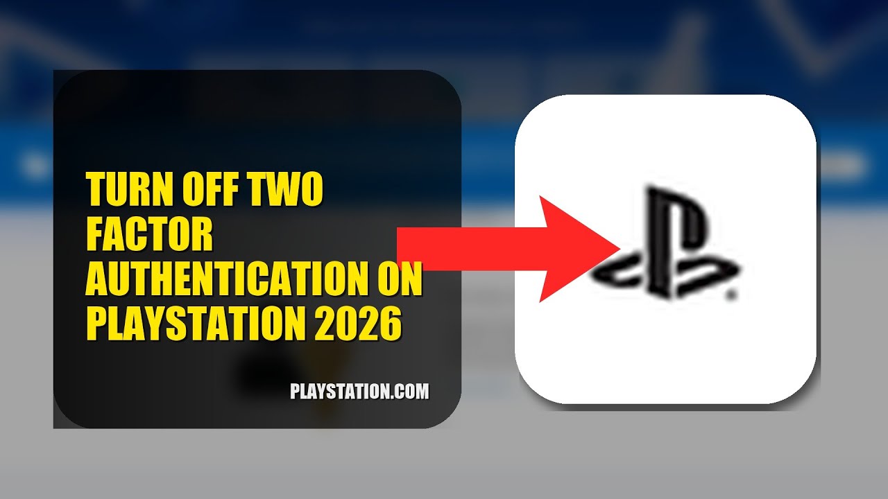 How To Turn Off Two Factor Authentication On PlayStation 2026 (FULL TUTORIAL)