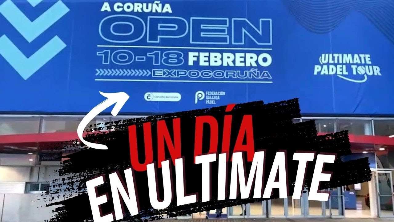 🎾 IRL EN ULTIMATE PADEL TOUR DESDE EXPOCORUÑA
