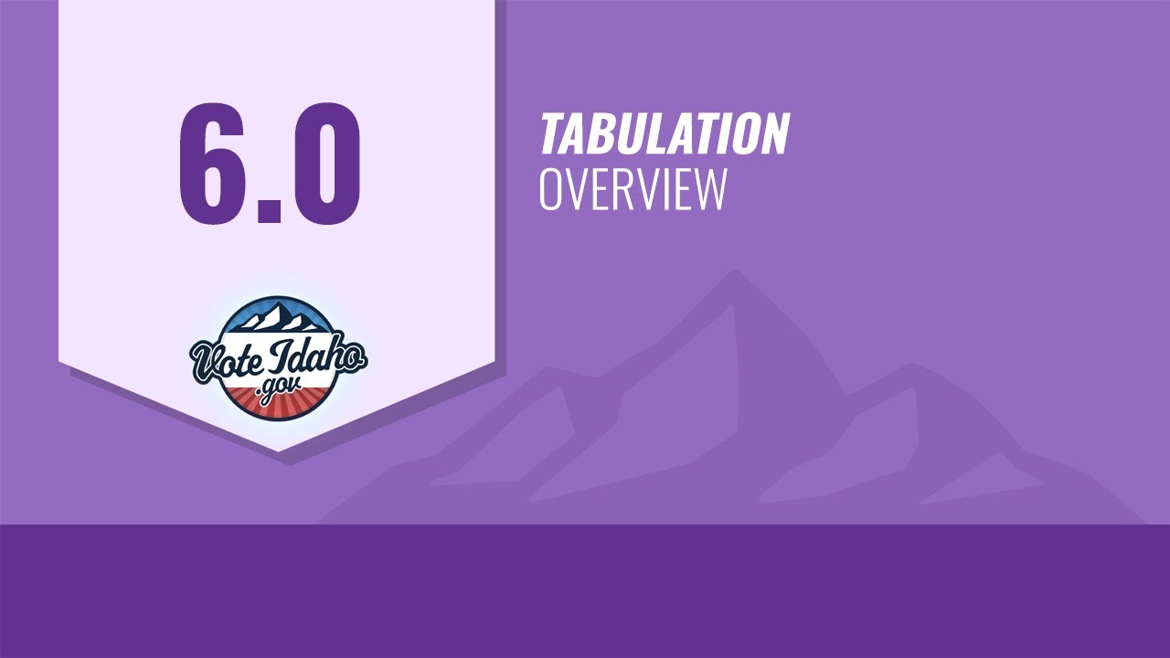 6.0 - Tabulation Overview