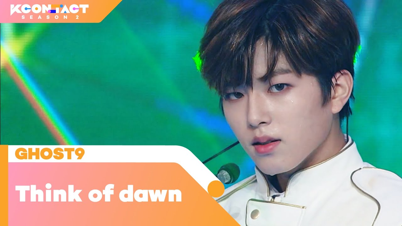 GHOST9 (고스트나인) - Think of dawn | KCON:TACT season 2
