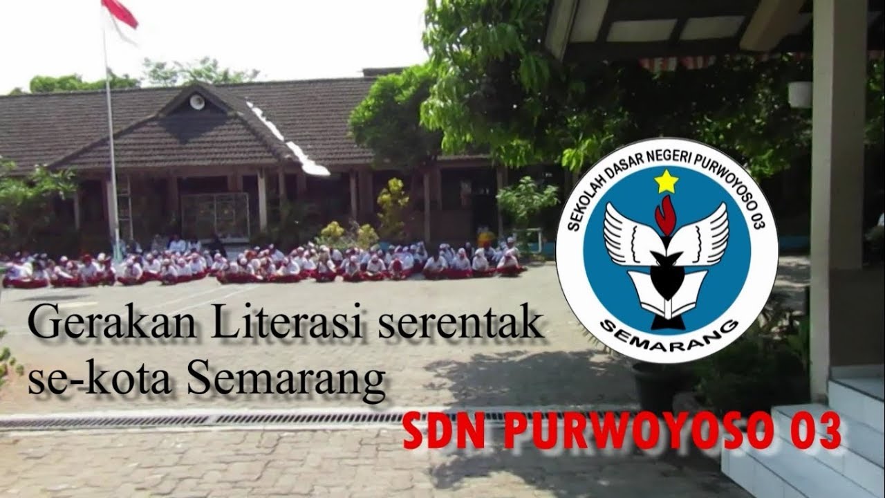 Gerakan Literasi Serentak se-kota Semarang SDN Purwoyoso 03 Kec. Ngaliyan