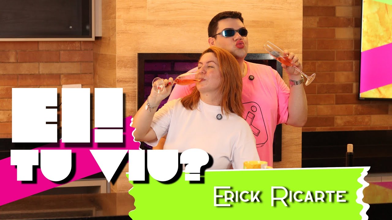 Ei! Tu Viu? - Erick Ricarte 