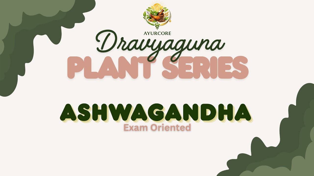 Ashwagandha(Withania somnifera)|10 Marks Sure shot|DRAVYAGUNA|Most Important Plants|BAMS 2nd Proff.|
