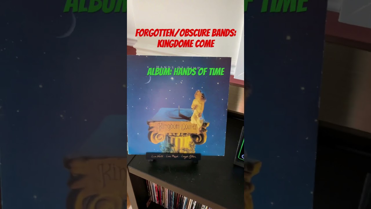 Forgotten/Obscure Bands: Kingdom Come (Hands of Time) 