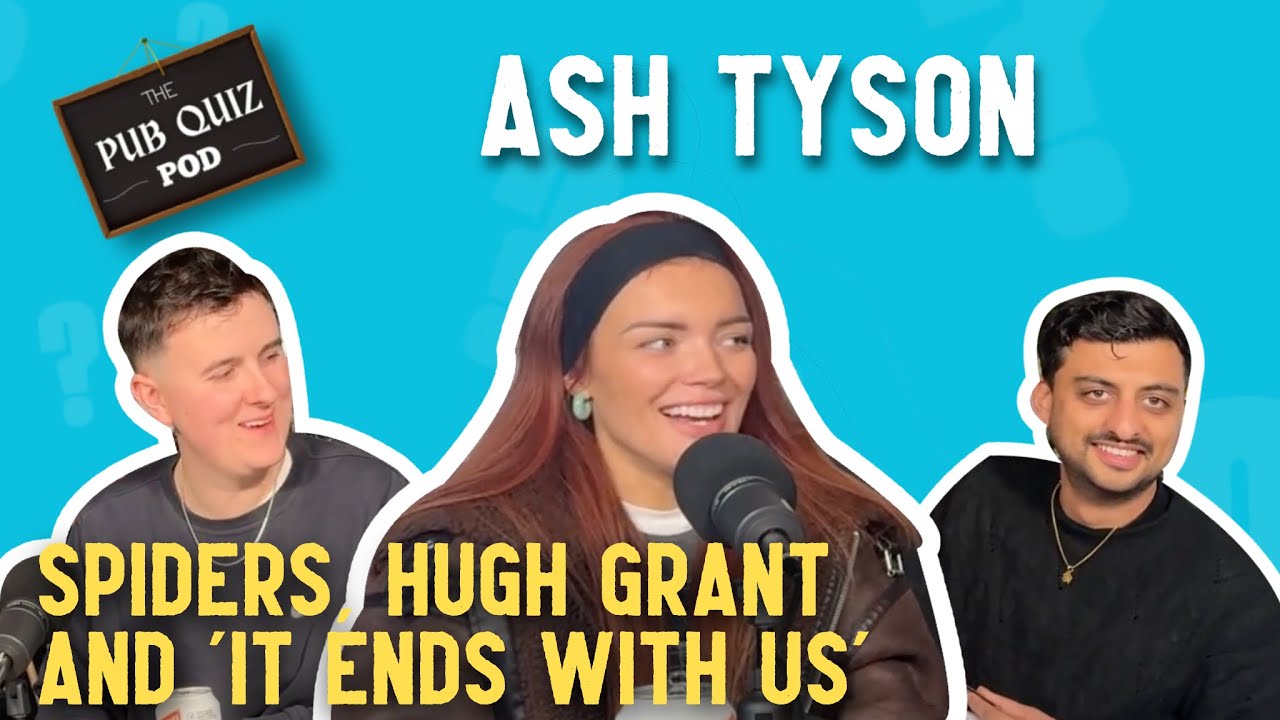 The Pub Quiz Pod - Ep 8 - Ash Tyson