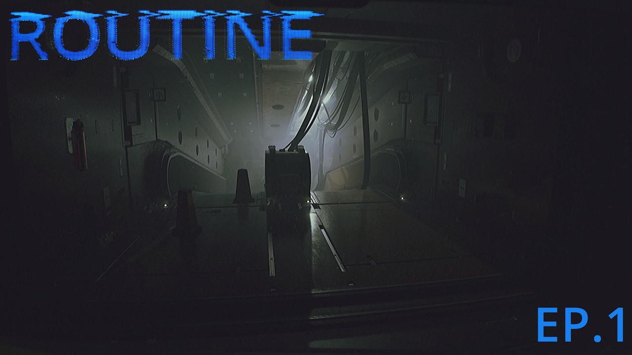 A Slow Start To Something Horrible - [ROUTINE] (Ep.1)