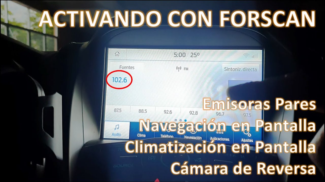 Activar Emisoras Pares, Navegación, Climatización y Camara de Reversa SYNC 2 - SYNC 3 FORSCAN Ford