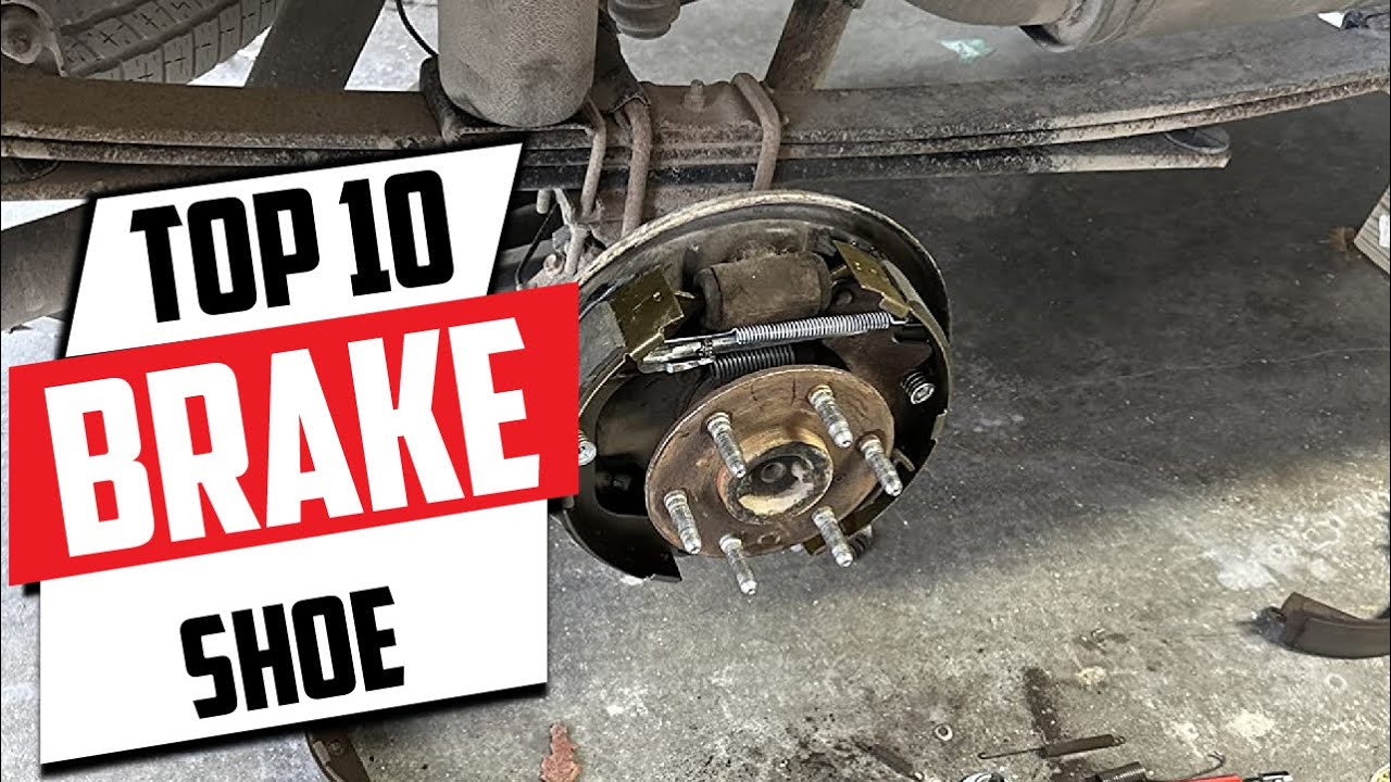 10 Best Brake Shoes for Maximum Safety in 2026