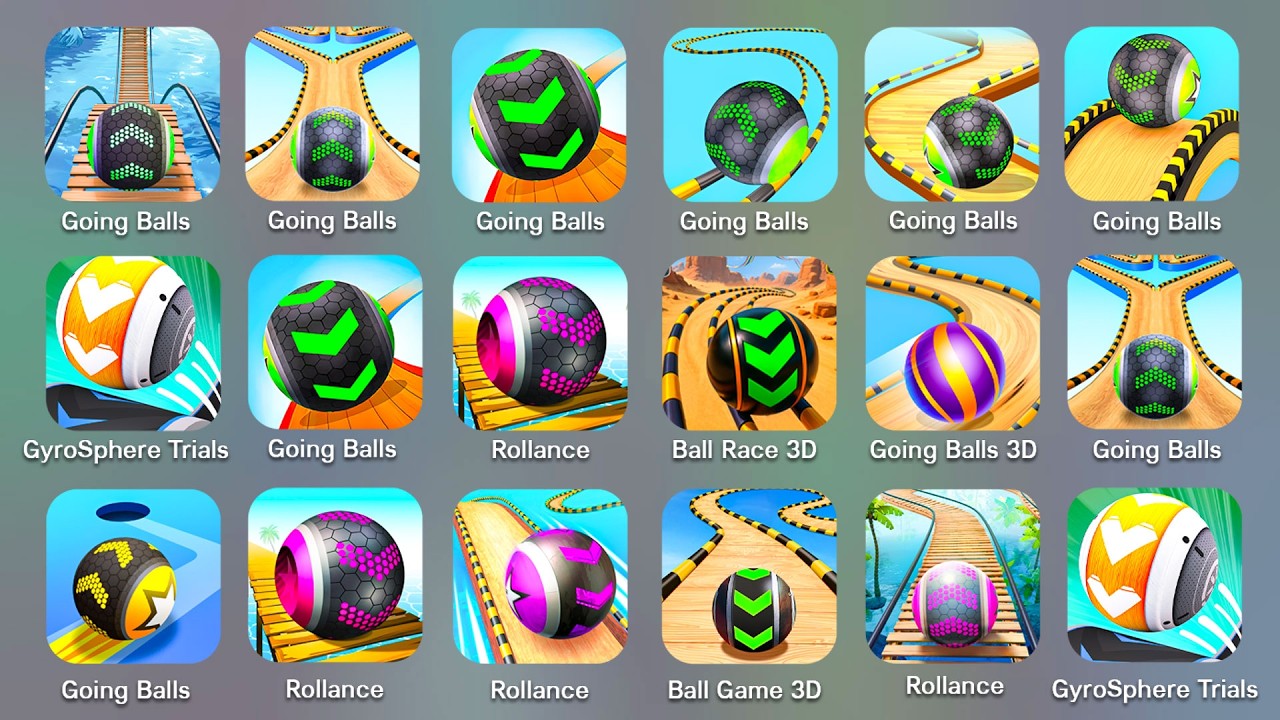 Going Balls, Action Balls, Ball Game 3D, Rollance, GyroSphere Trials, City Ball Run, Ball Run Sky…