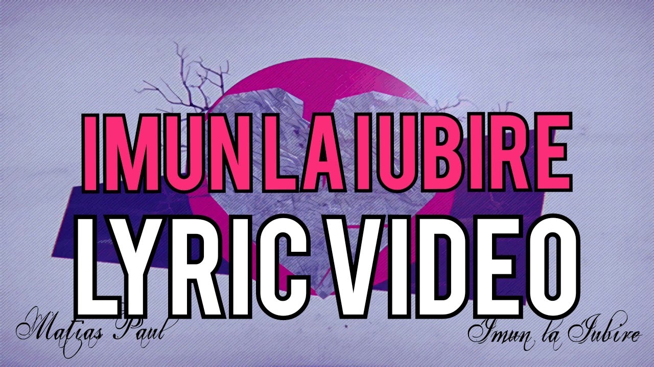 Matias Paul - Imun la iubire | Lyric video