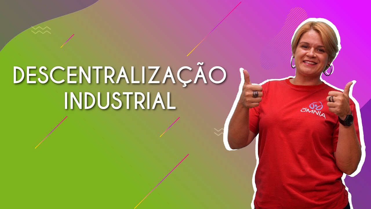 DESCENTRALIZAÇÃO INDUSTRIAL - Brasil Escola
