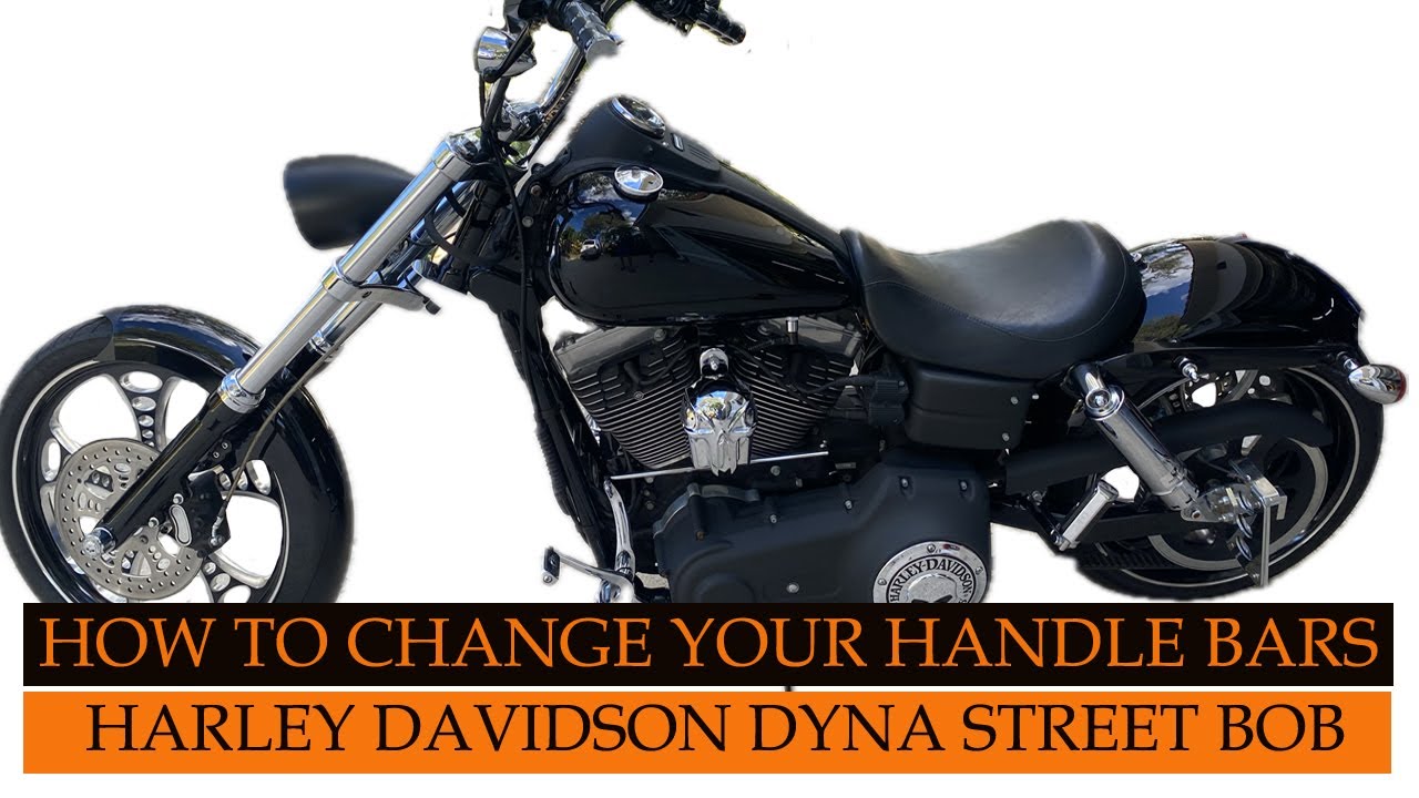 HOW TO CHANGE HANDLEBARS - HARLEY DAVIDSON DYNA STREET BOB